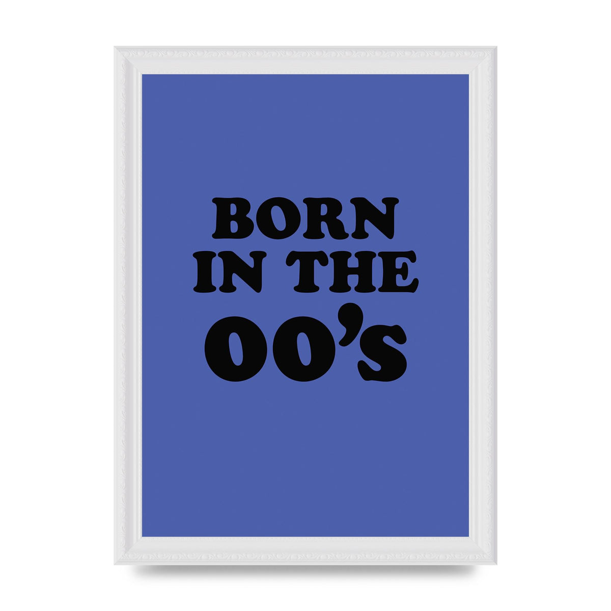 Born In The Naughties" Art For The Home - A4 framed