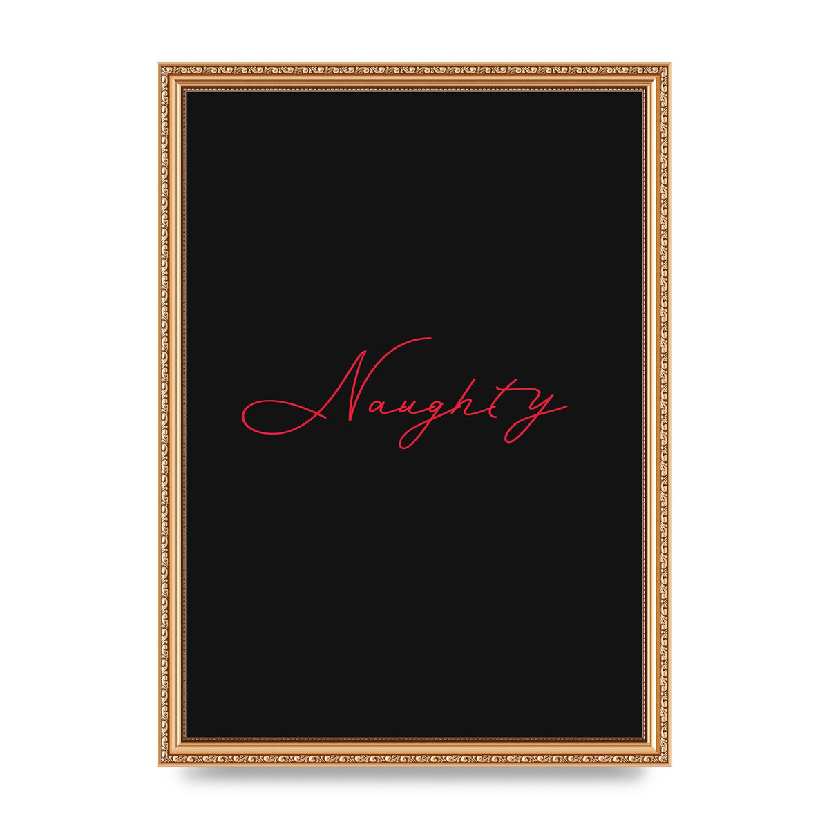 Naughty Strobe Style Script Art For The Home - A3 framed
