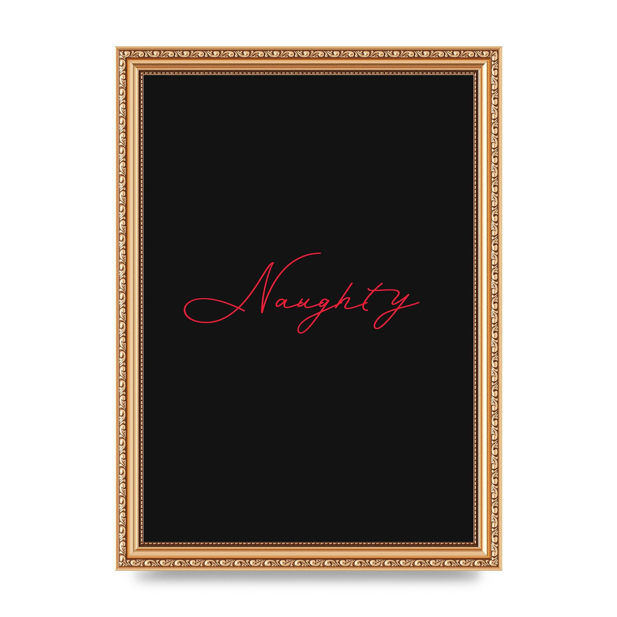 Naughty Strobe Style Script Art For The Home - A4 framed