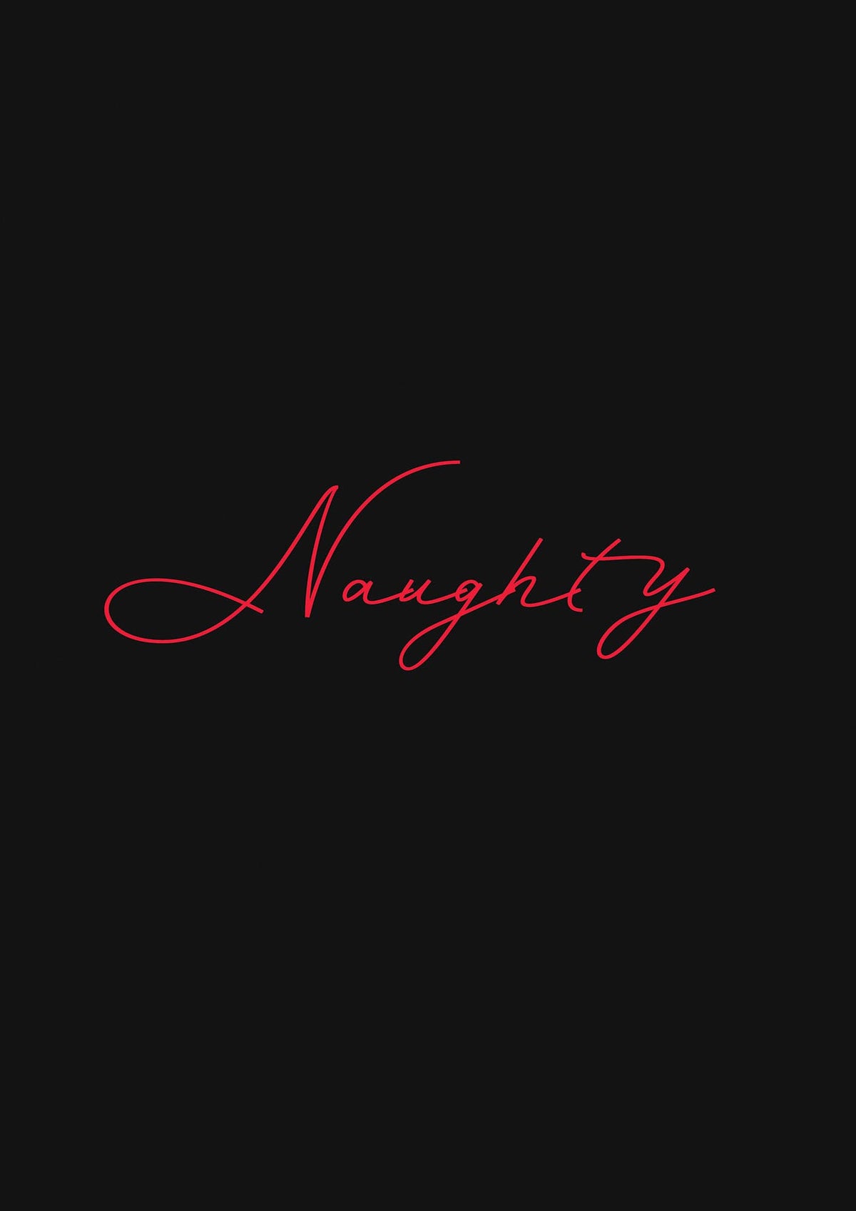 Naughty Strobe Style Script Art For The Home - detail