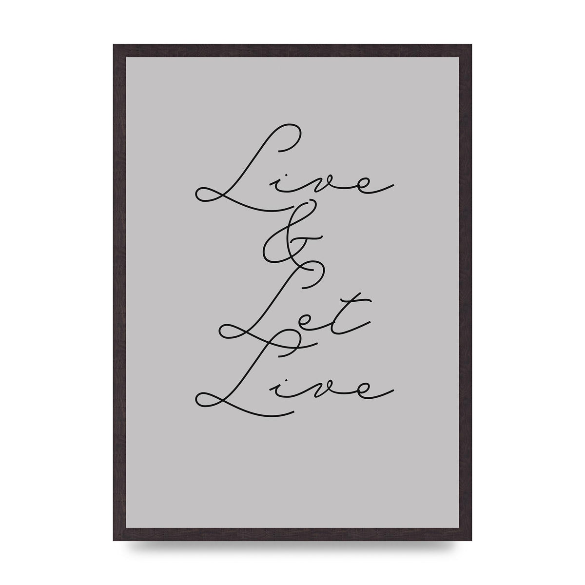 Script Live Let Live Quote" Printed Poster - A2 framed