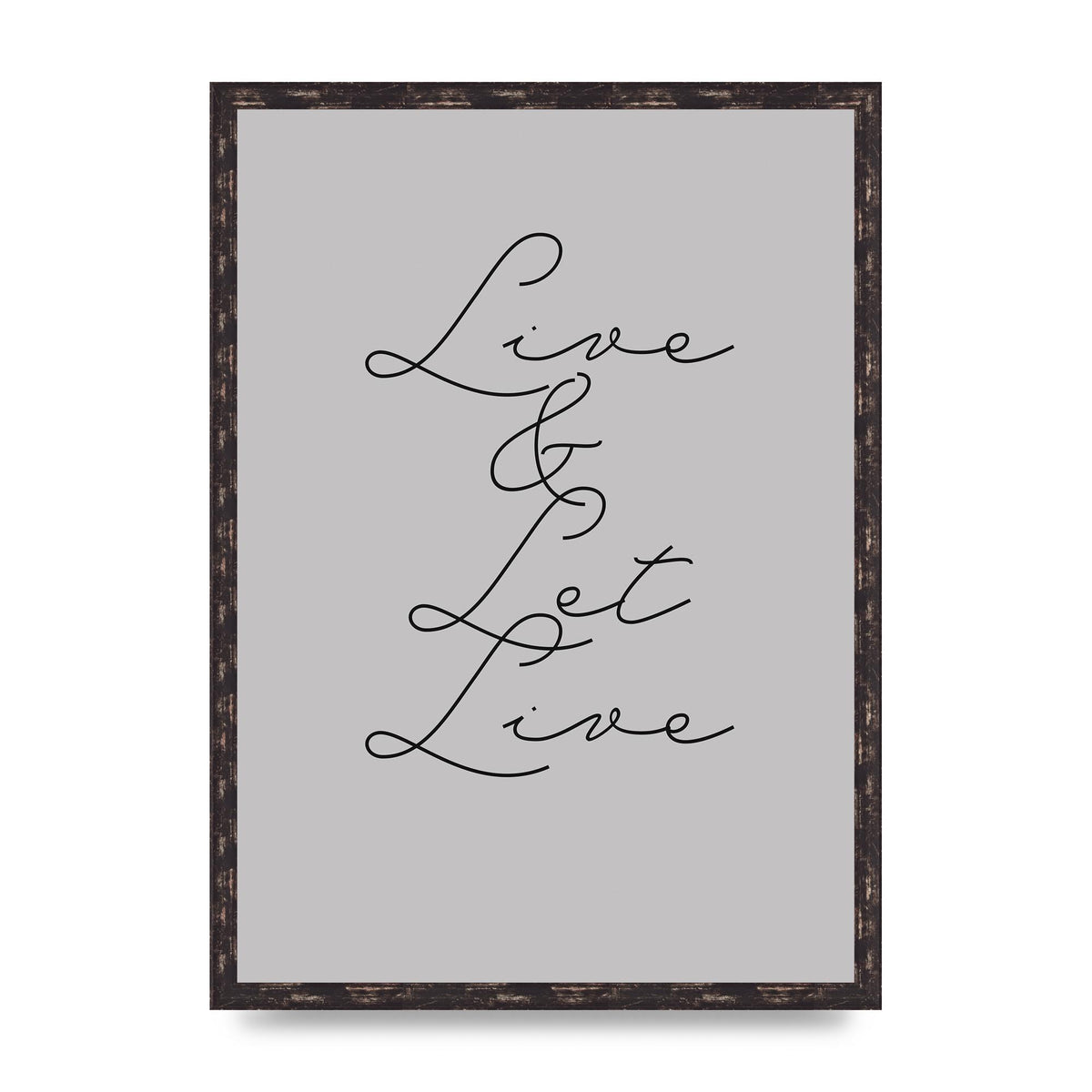 Script Live Let Live Quote" Printed Poster - A2 framed