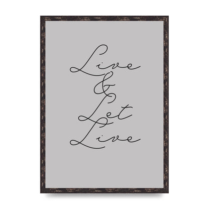 Script Live Let Live Quote" Printed Poster - A2 framed