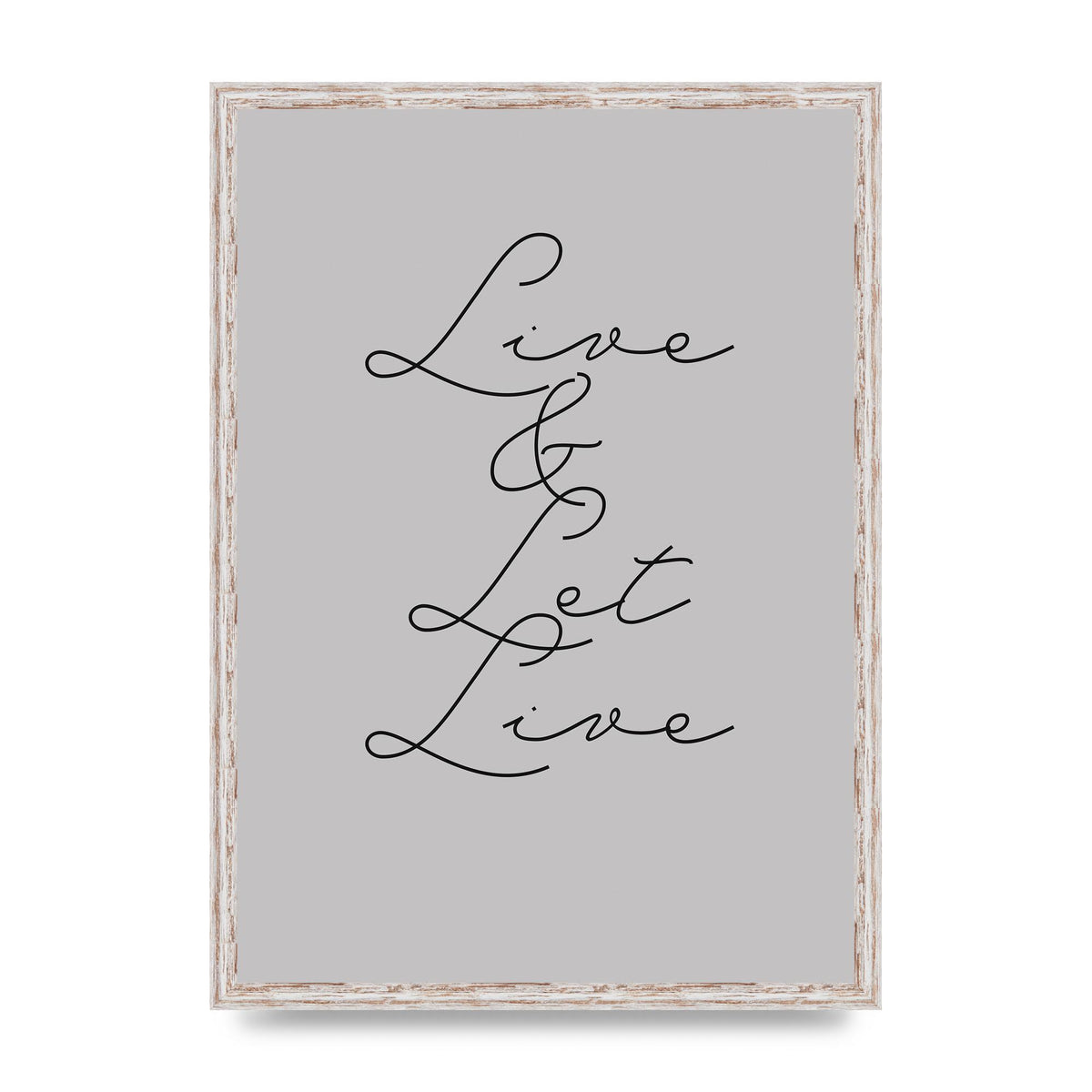 Script Live Let Live Quote" Printed Poster - A2 framed
