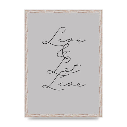 Script Live Let Live Quote" Printed Poster - A2 framed