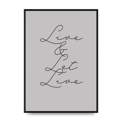 Script Live Let Live Quote" Printed Poster - A2 framed