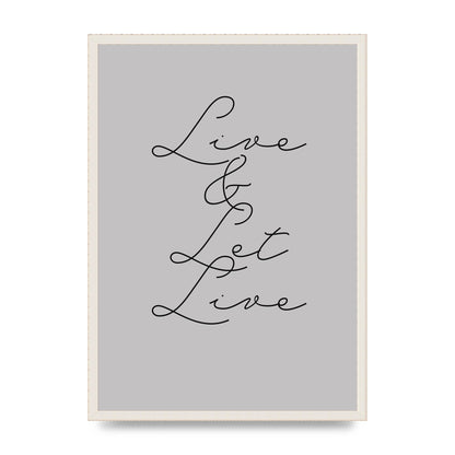 Script Live Let Live Quote" Printed Poster - A2 framed
