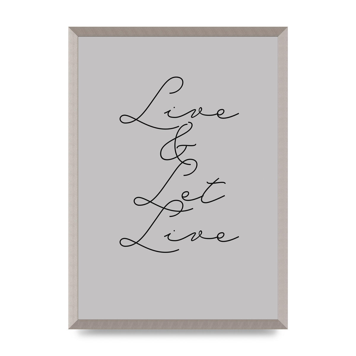 Script Live Let Live Quote" Printed Poster - A2 framed
