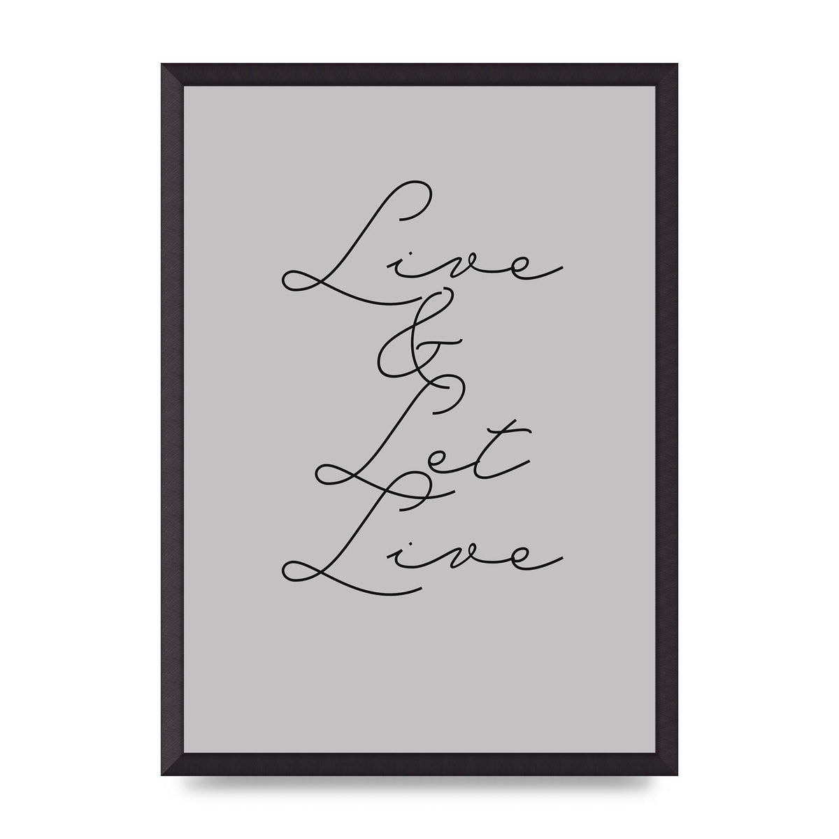 Script Live Let Live Quote" Printed Poster - A2 framed