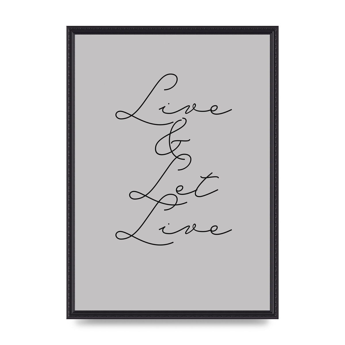 Script Live Let Live Quote" Printed Poster - A2 framed