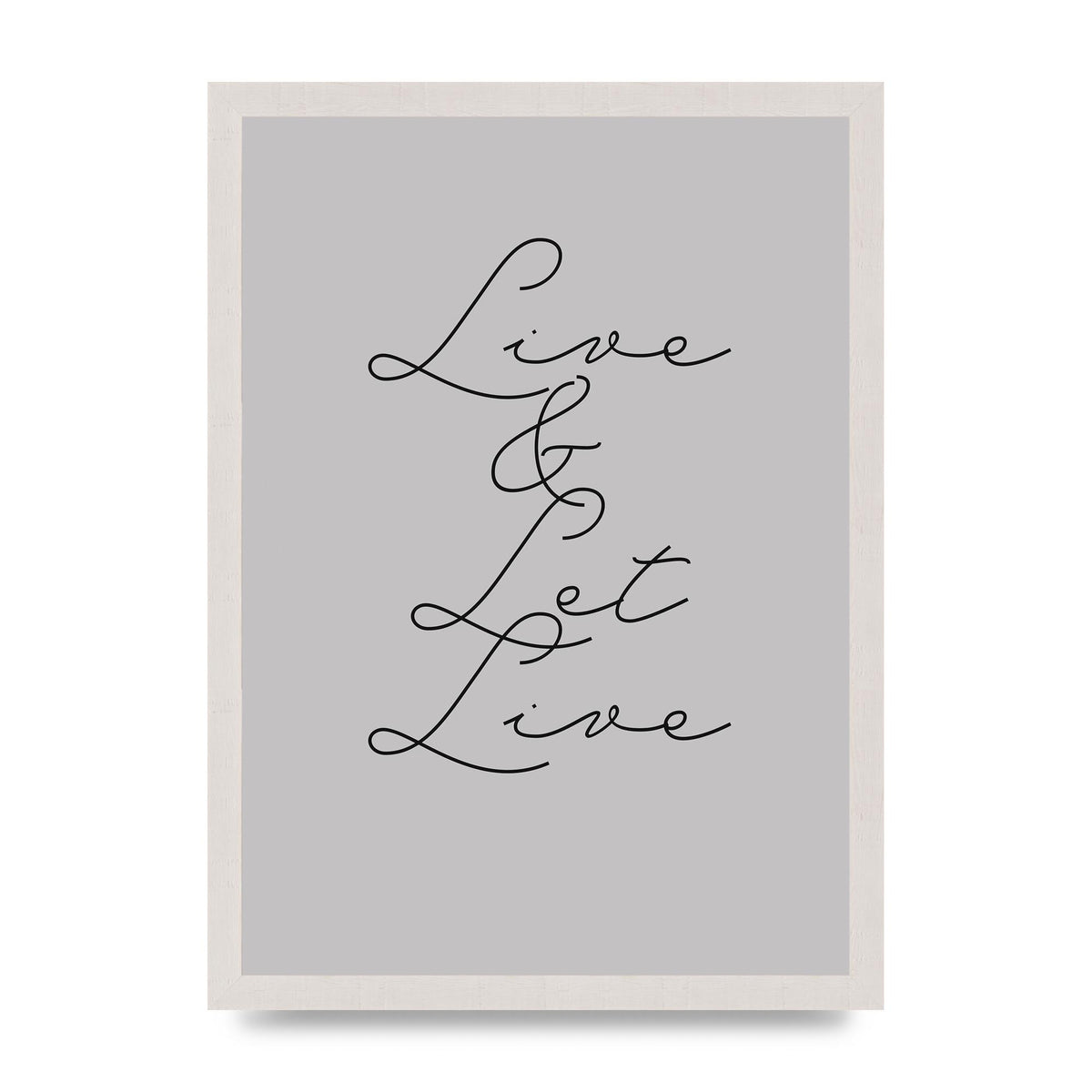 Script Live Let Live Quote" Printed Poster - A3 framed