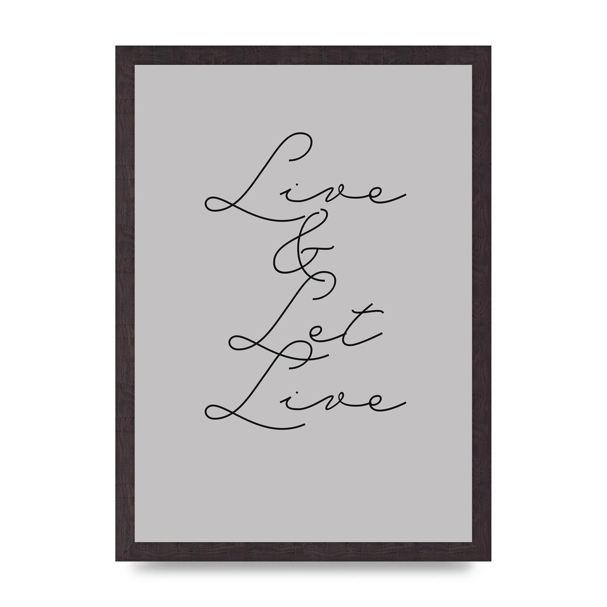 Script Live Let Live Quote" Printed Poster - A3 framed