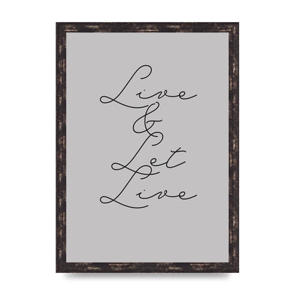 Script Live Let Live Quote" Printed Poster - A3 framed