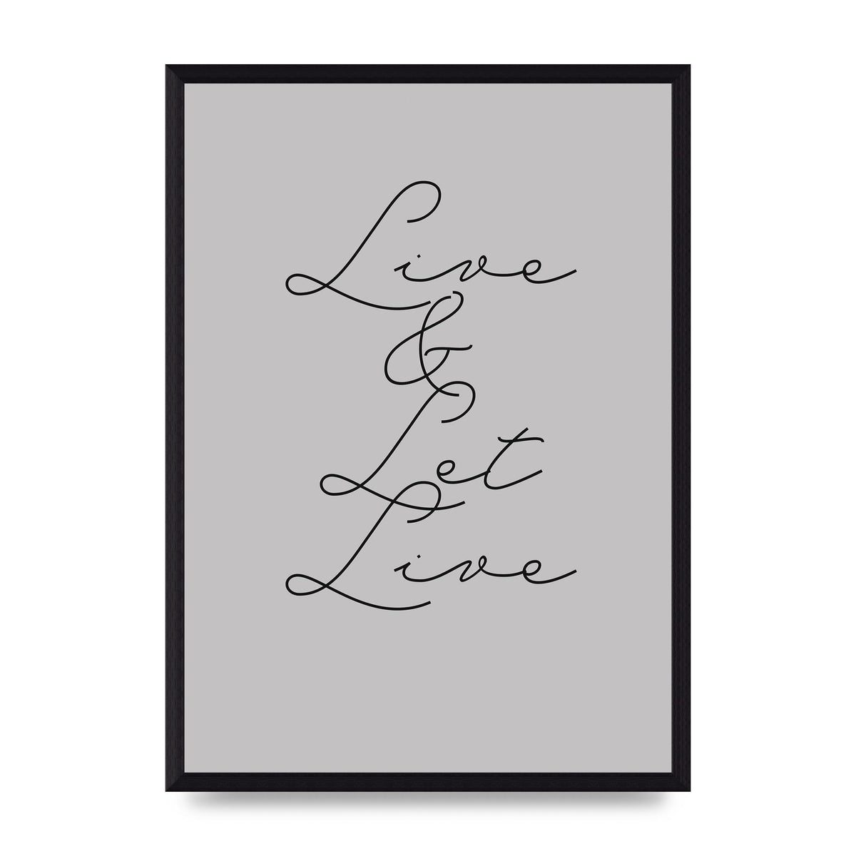 Script Live Let Live Quote" Printed Poster - A3 framed