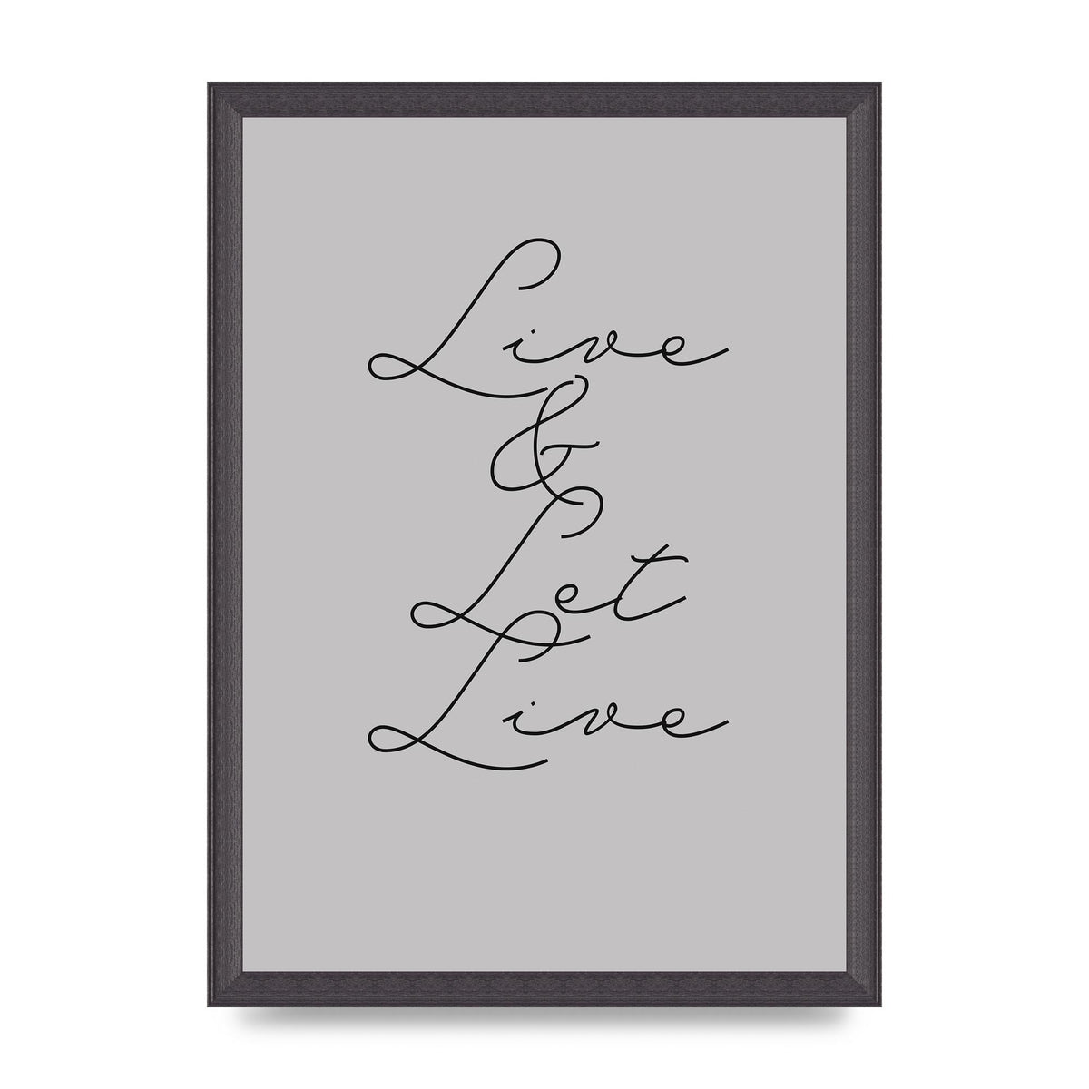 Script Live Let Live Quote" Printed Poster - A3 framed