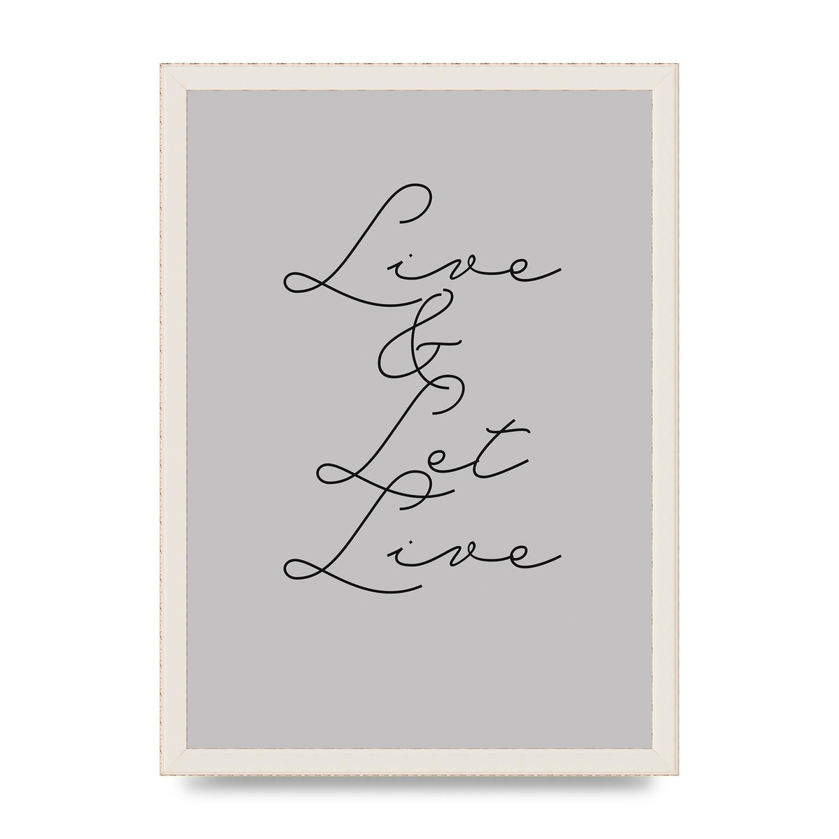 Script Live Let Live Quote" Printed Poster - A3 framed