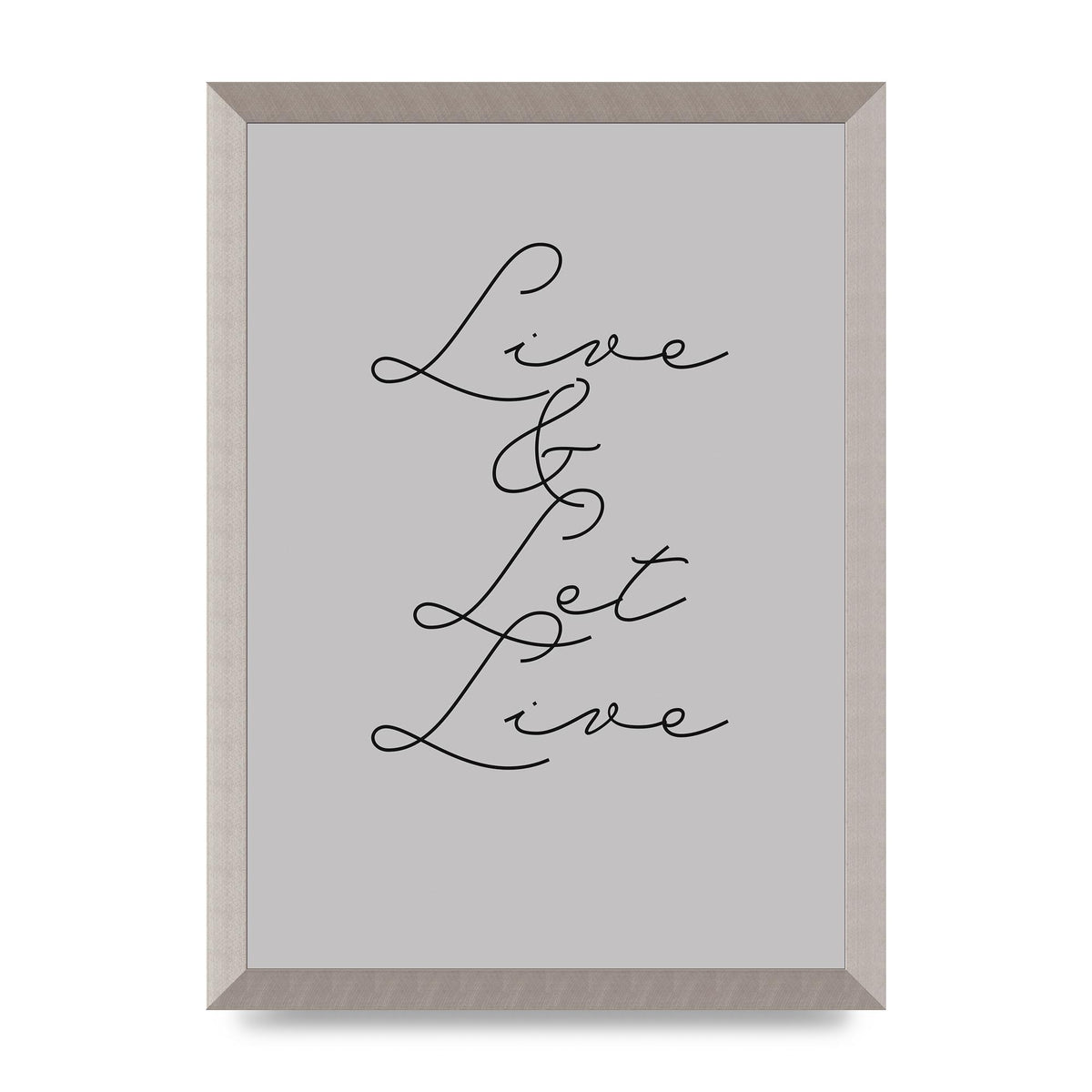Script Live Let Live Quote" Printed Poster - A3 framed