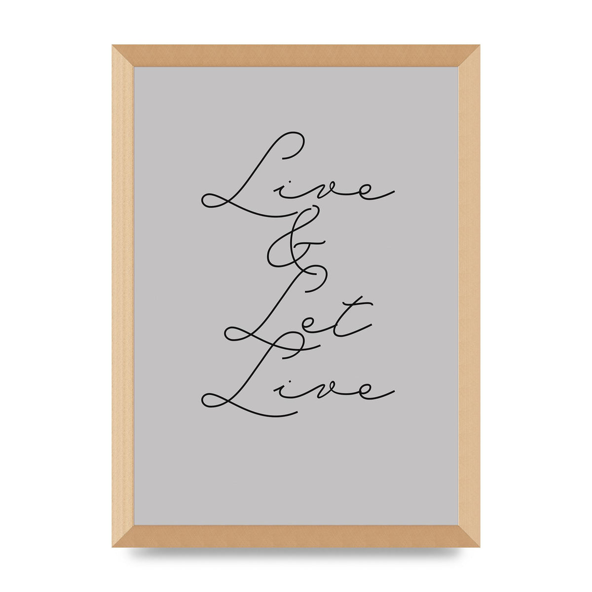 Script Live Let Live Quote" Printed Poster - A3 framed
