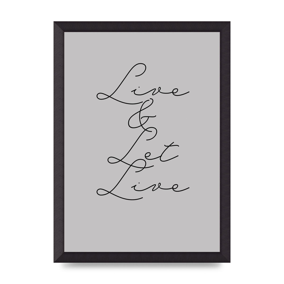 Script Live Let Live Quote" Printed Poster - A3 framed