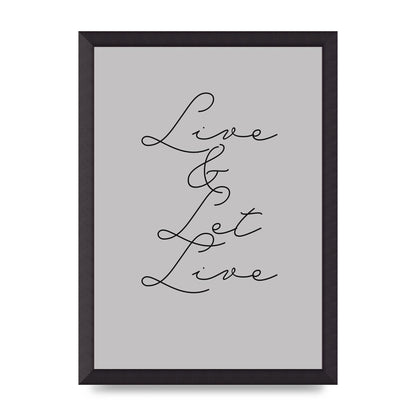 Script Live Let Live Quote" Printed Poster - A3 framed