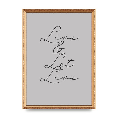 Script Live Let Live Quote" Printed Poster - A3 framed