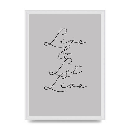Script Live Let Live Quote" Printed Poster - A3 framed