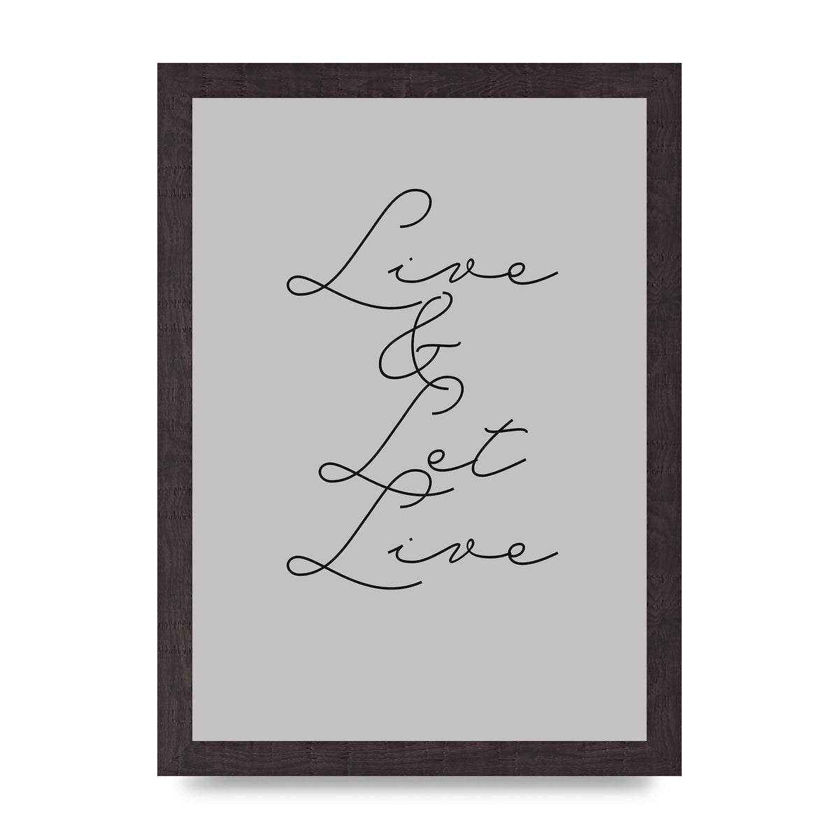 Script Live Let Live Quote" Printed Poster - A4 framed