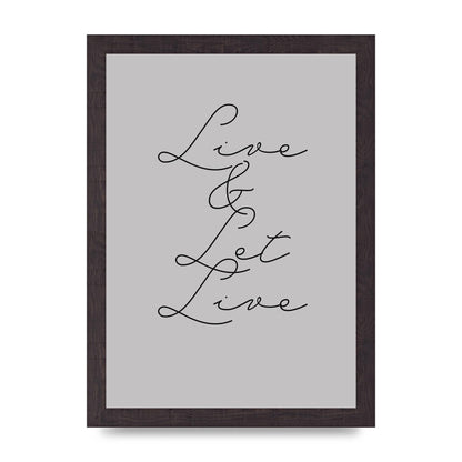 Script Live Let Live Quote" Printed Poster - A4 framed