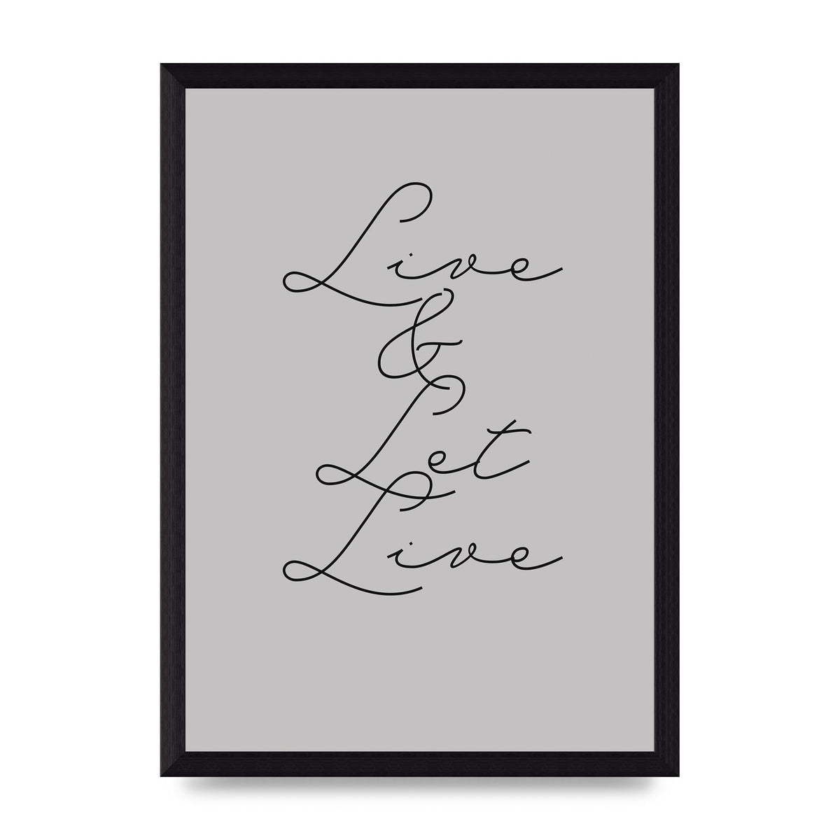Script Live Let Live Quote" Printed Poster - A4 framed