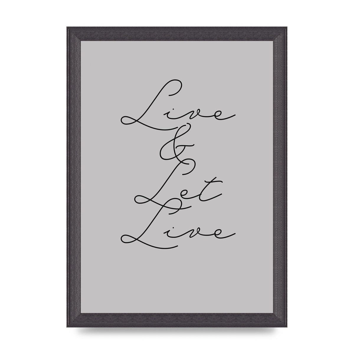 Script Live Let Live Quote" Printed Poster - A4 framed