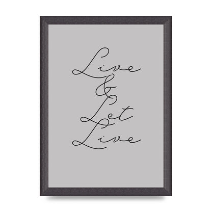 Script Live Let Live Quote" Printed Poster - A4 framed
