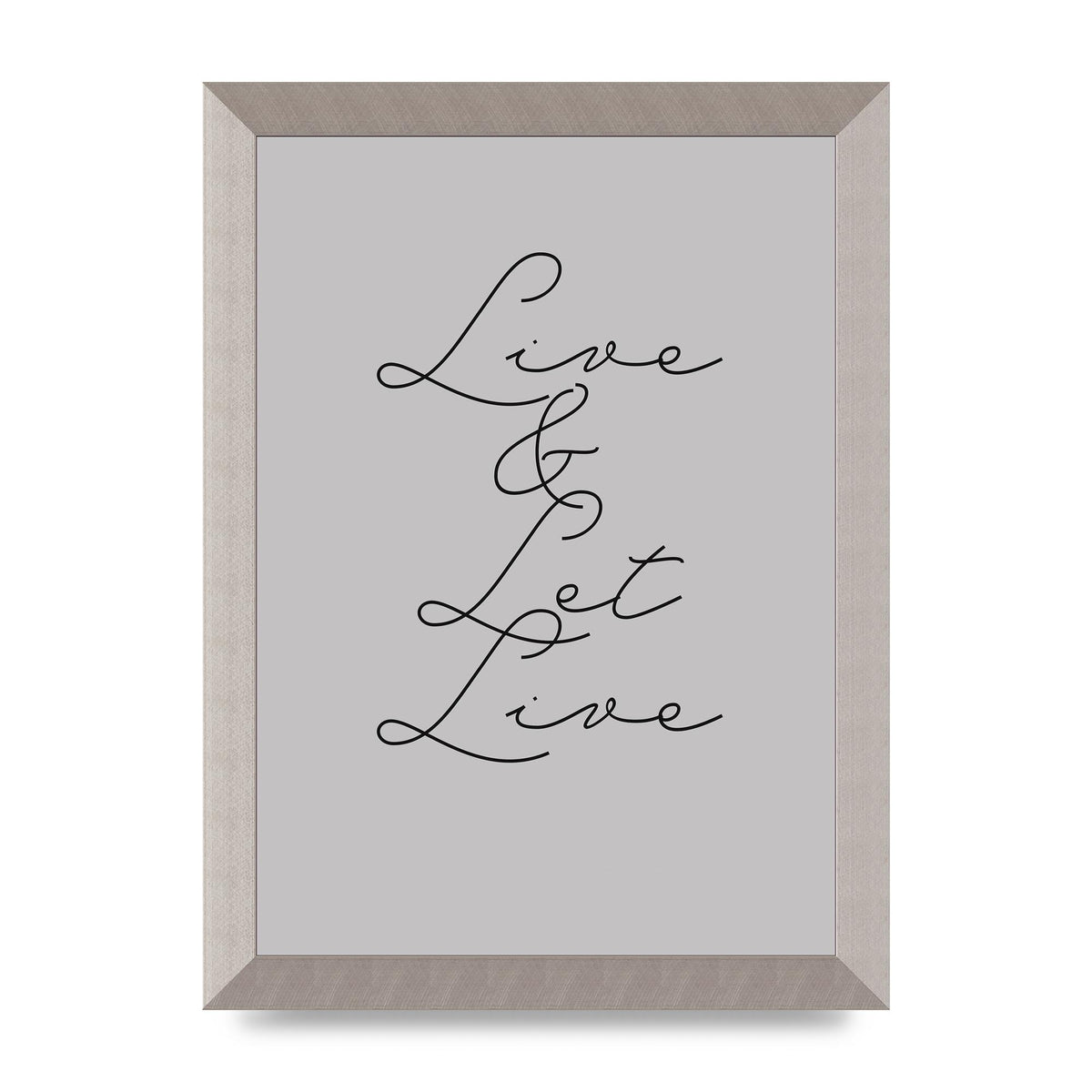 Script Live Let Live Quote" Printed Poster - A4 framed
