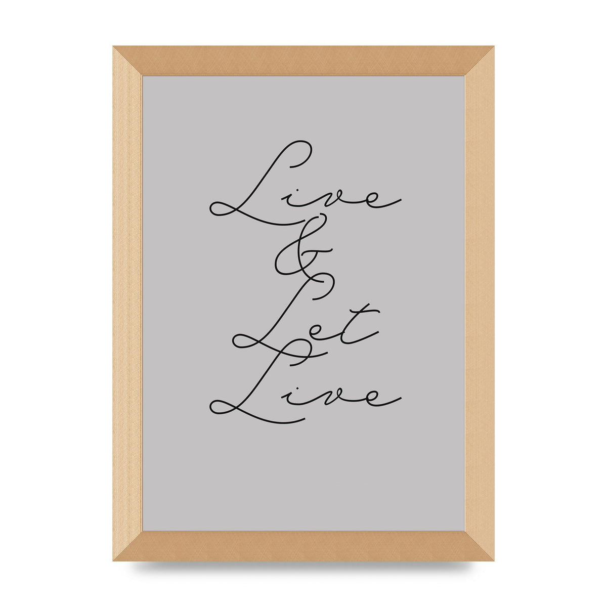 Script Live Let Live Quote" Printed Poster - A4 framed