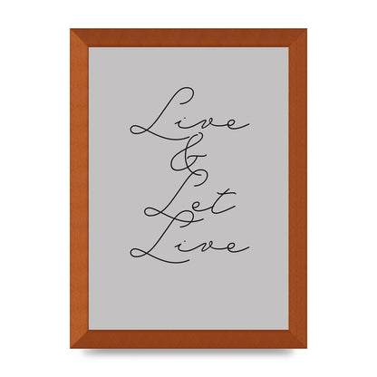 Script Live Let Live Quote" Printed Poster - A4 framed
