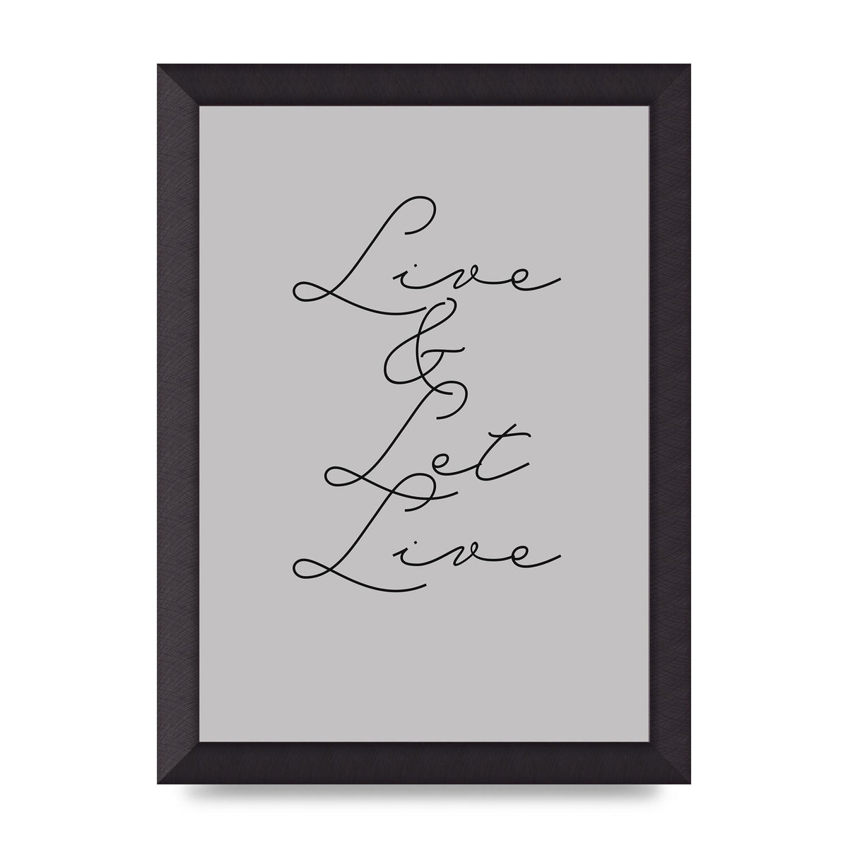 Script Live Let Live Quote" Printed Poster - A4 framed