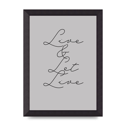 Script Live Let Live Quote" Printed Poster - A4 framed