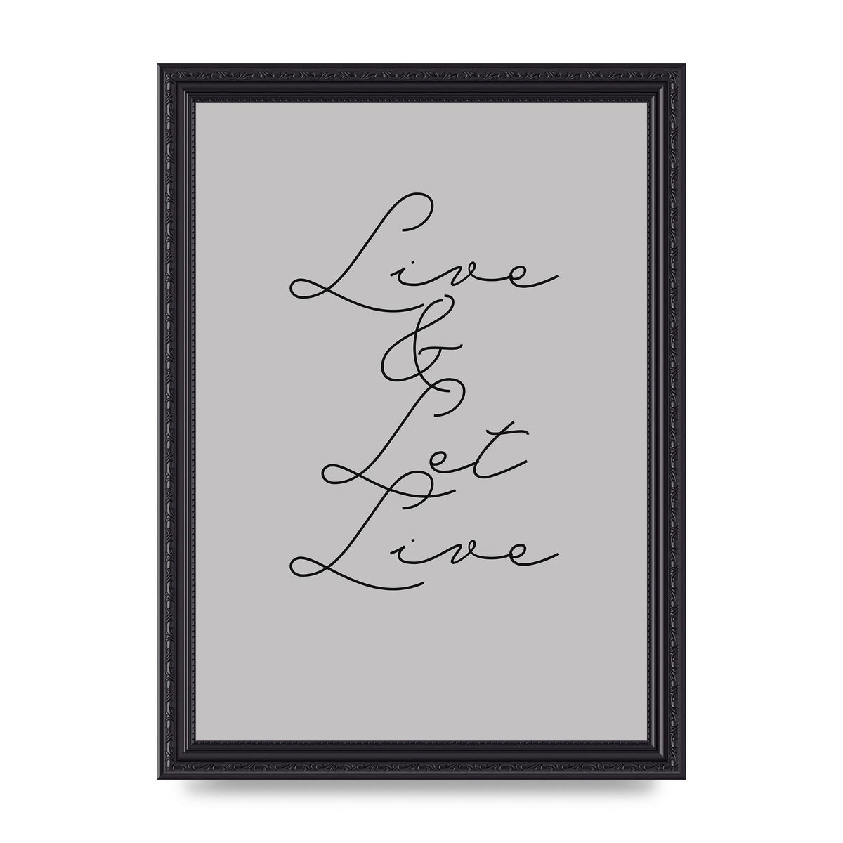 Script Live Let Live Quote" Printed Poster - A4 framed
