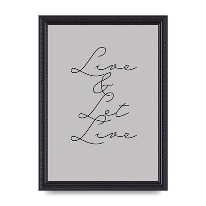 Script Live Let Live Quote" Printed Poster - A4 framed