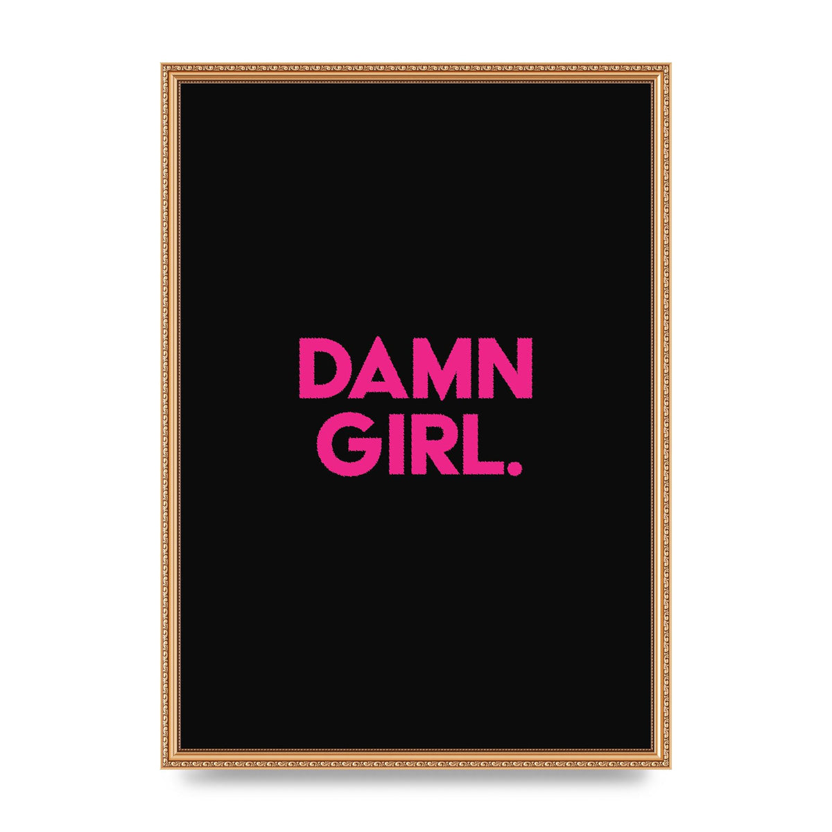 Damn Girl Pink Wall Art - A2 framed