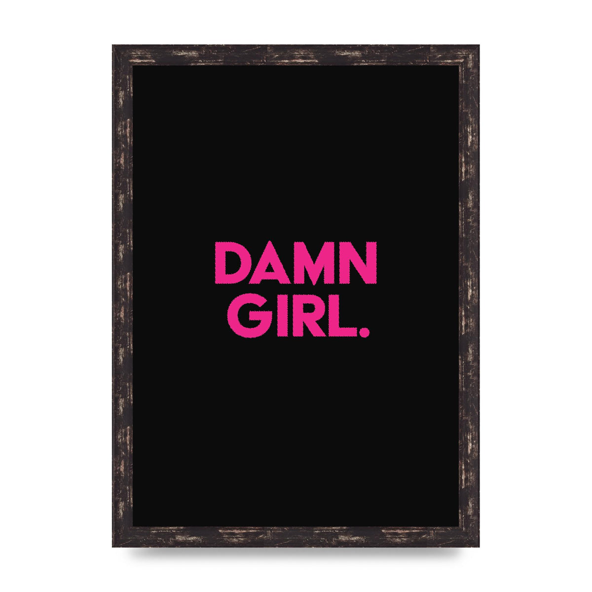 Damn Girl Pink Wall Art - A3 framed
