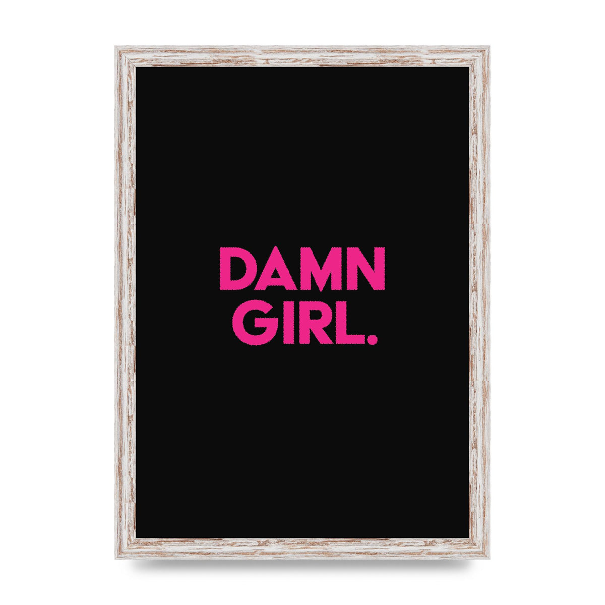 Damn Girl Pink Wall Art - A3 framed