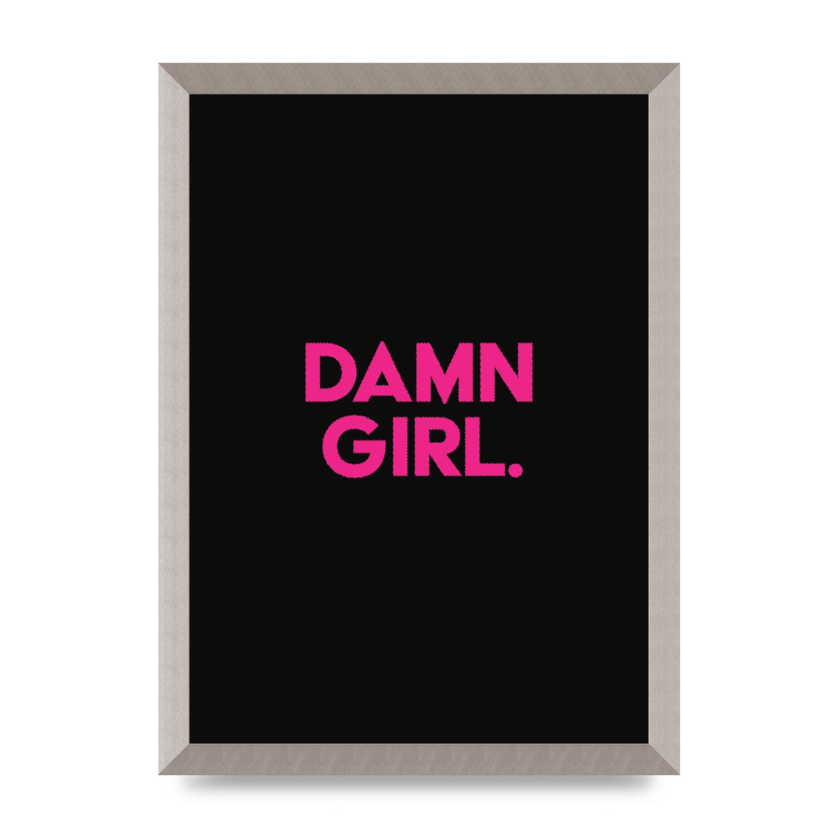 Damn Girl Pink Wall Art - A3 framed