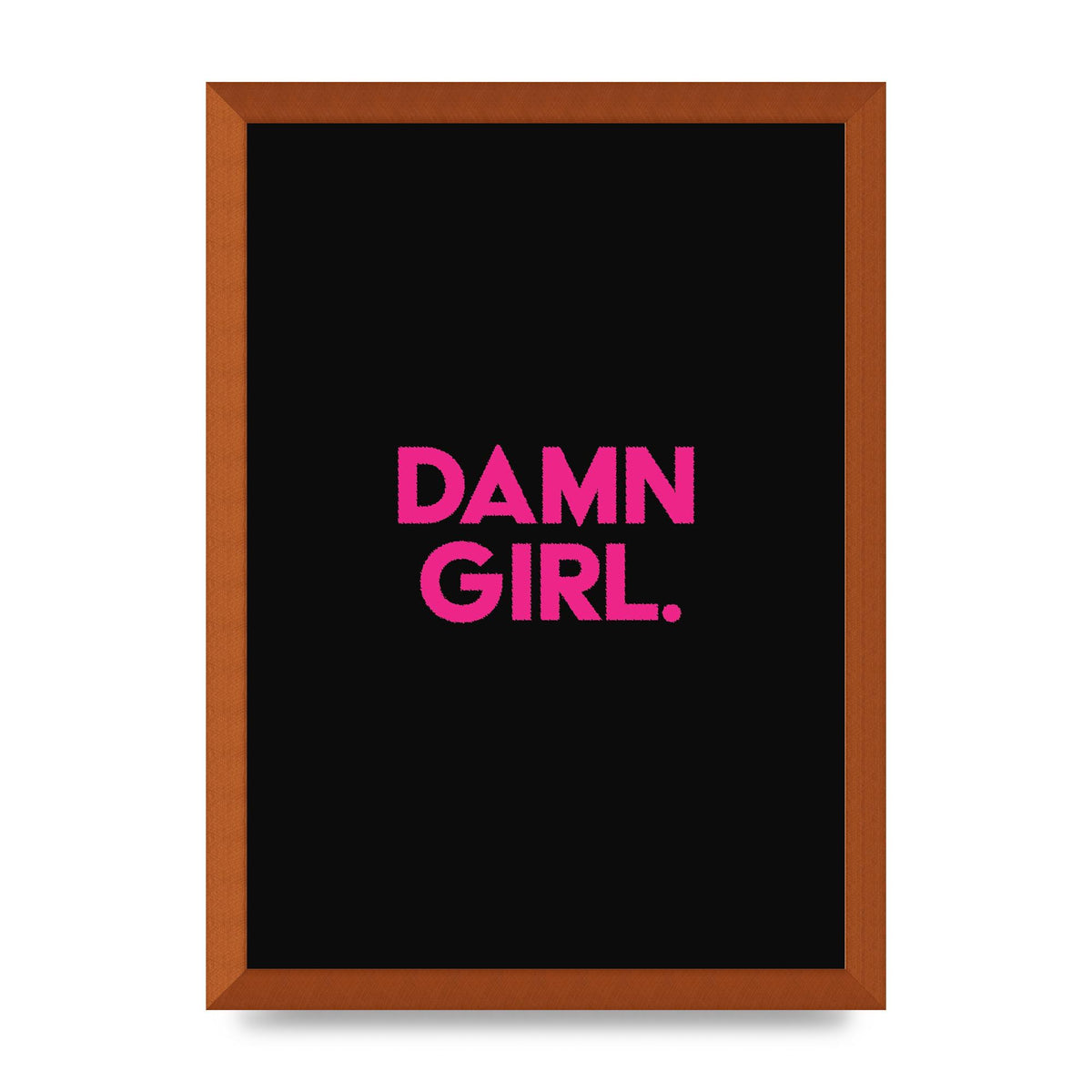 Damn Girl Pink Wall Art - A3 framed
