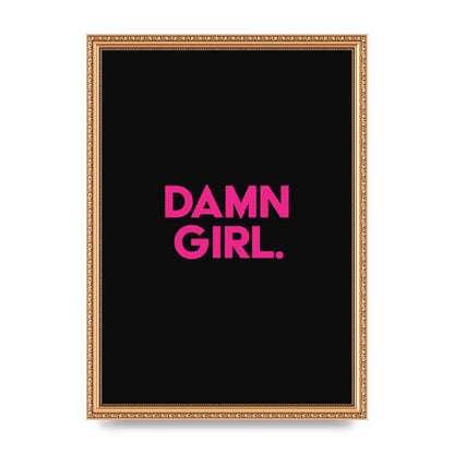 Damn Girl Pink Wall Art - A3 framed