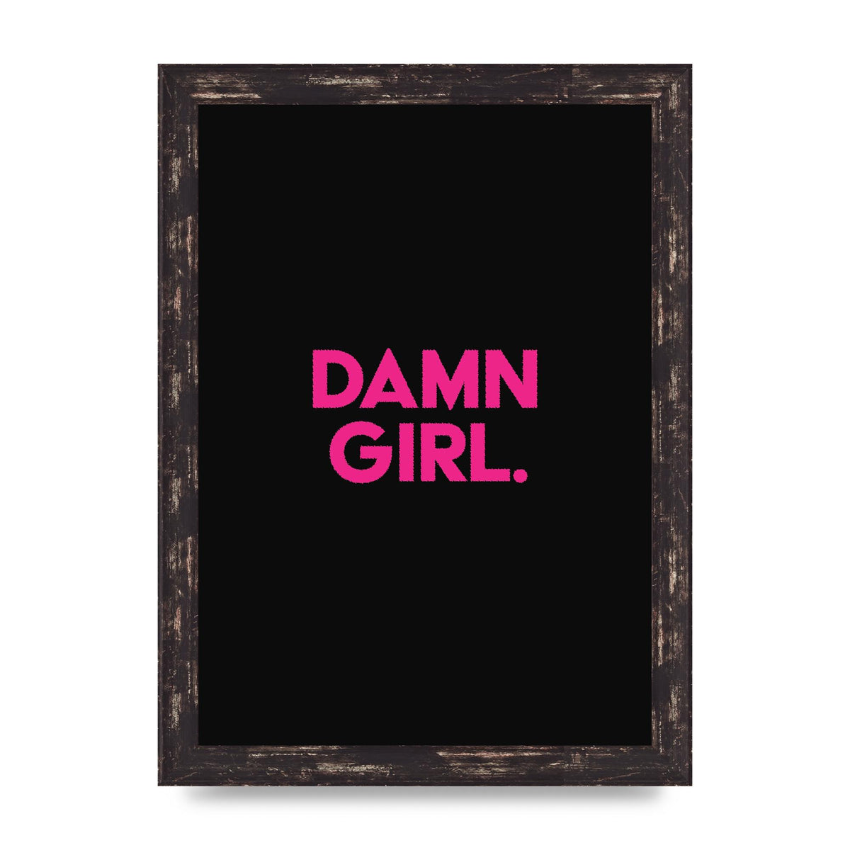 Damn Girl Pink Wall Art - A4 framed