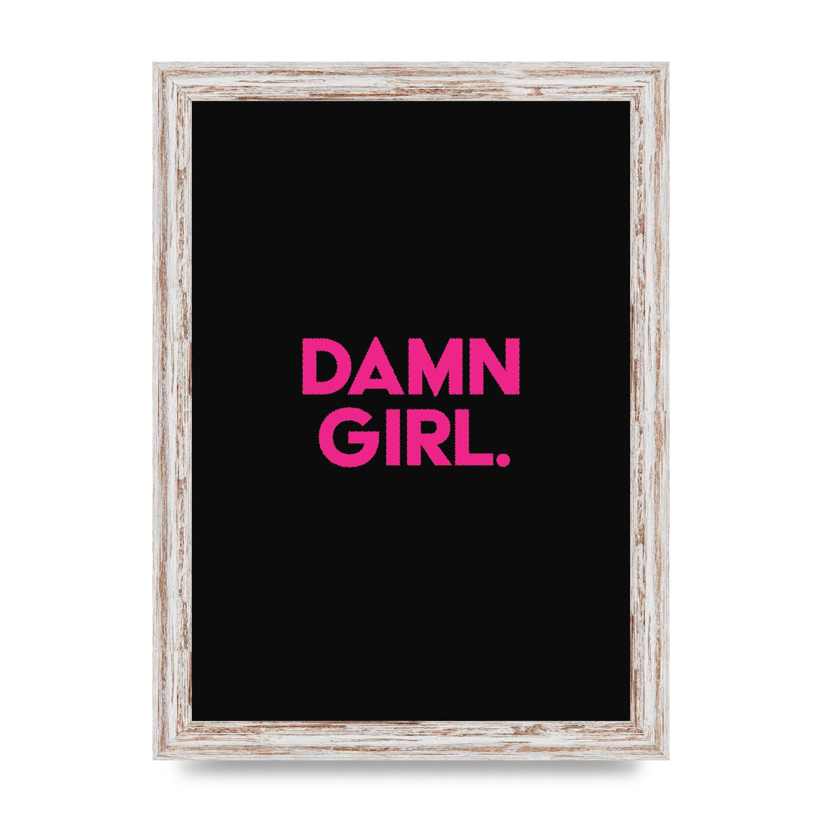 Damn Girl Pink Wall Art - A4 framed