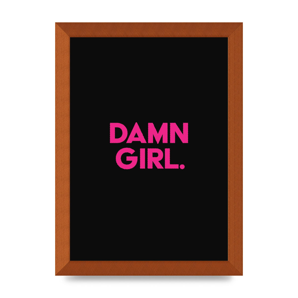 Damn Girl Pink Wall Art - A4 framed