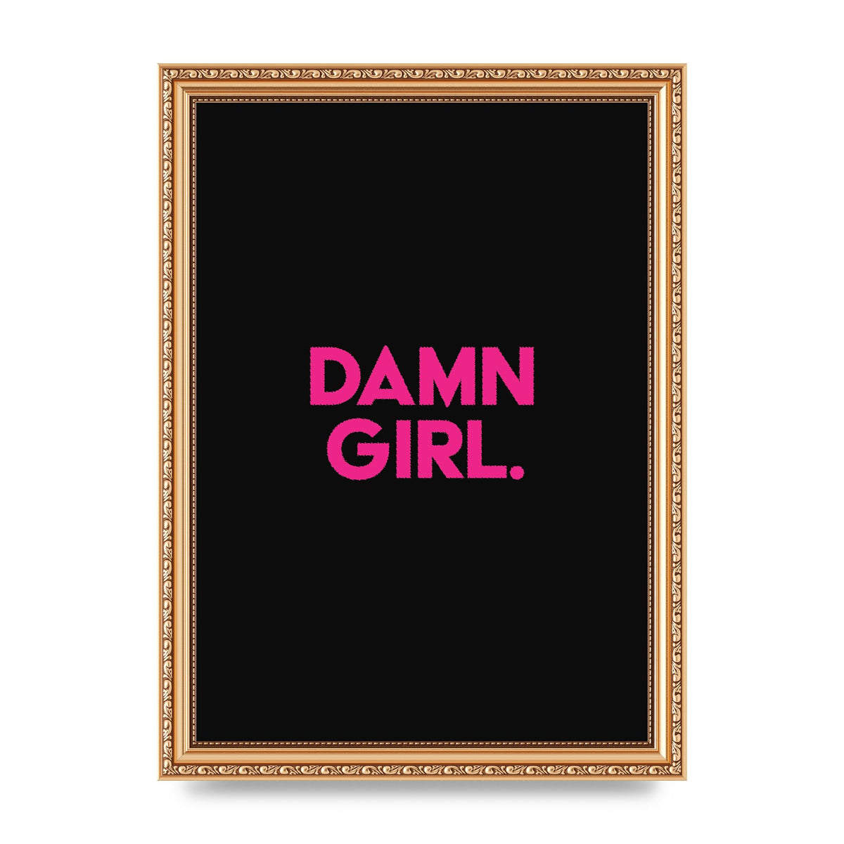 Damn Girl Pink Wall Art - A4 framed