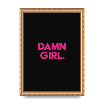 Damn Girl Pink Wall Art - A4 framed
