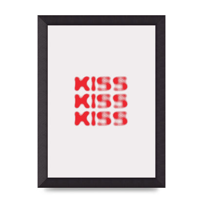 Kiss Kiss Kiss" Art For The Home - A4 framed